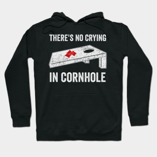 There's No Crying In Cornhole Funny Corn Hole Player Hoodie